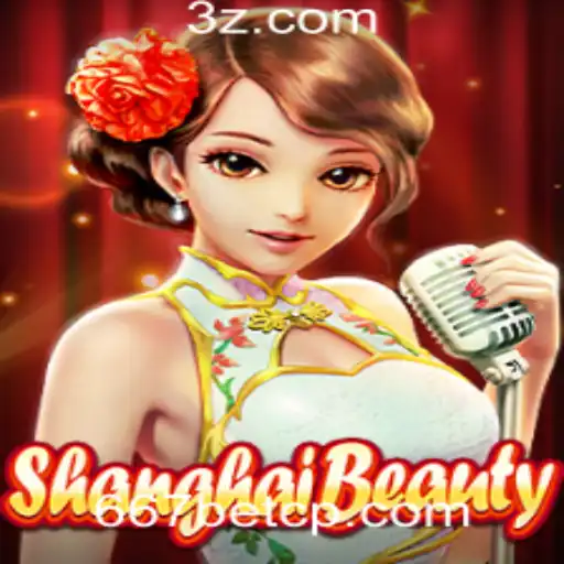 Explorando o Jogo ShanghaiBeauty e a Plataforma 667bet