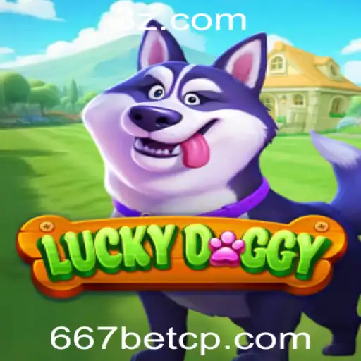 Explorando o Mundo do LuckyDoggy: Um Mergulho na 667bet Plataforma